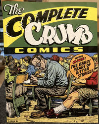The Complete Crumb Comics: Vol. 1: The Early Years of Bitter Struggle
