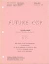 View Image 2 of 5 for Future Cop: Fighting O'Haven (Original screenplay for the first episode of the 1977 television serie... Inventory #167425