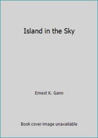 Island in the Sky by Ernest K. Gann - Paperback - 1990 - from ThriftBooks (SKU: G0553288571I3N00)