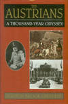 The Austrians: A Thousand-year Odyssey by Gordon Brook-Shepherd - 1st Edition - 1997 - from Chris Hartmann, Bookseller (SKU: 032010)