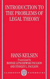 Introduction to the Problems of Legal Theory: A Translation of the First Edition of the Reine...