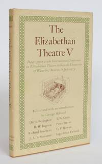 The Elizabethan Theatre V: Papers Given at the International Conference on Elizabethan Theatre held at University of Waterloo, Ontario, in July 1973