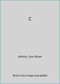 C by Anthony Cave Brown - 1989