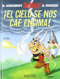 Asterix. El cielo se nos cae encima by Uderzo, Albert