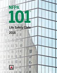 NFPA 101: Life Safety Code 2018 (Paperback)