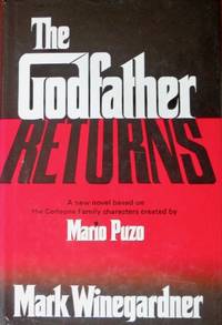 The Godfather Returns by Mark Winegardner - 1st - 2006 - from CANFORD BOOK CORRAL (SKU: 032965)