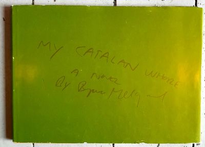 My Catalan whore. A novel
