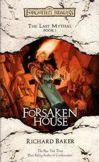 Forsaken House: The Last Mythal, Book I