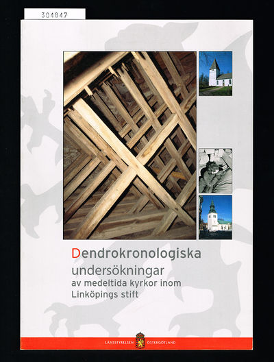 Dendrokronologiska undersökningar av medeltida…