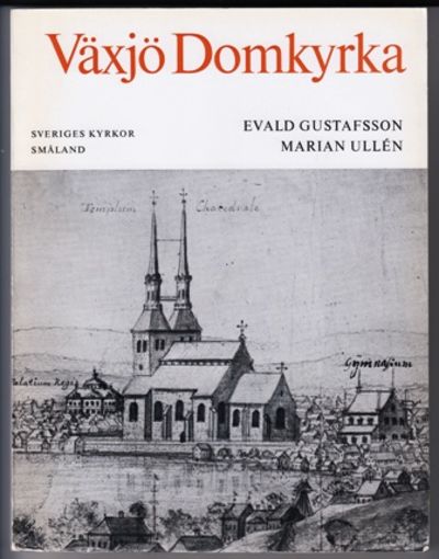 Växjö Domkyrka, Småland.
