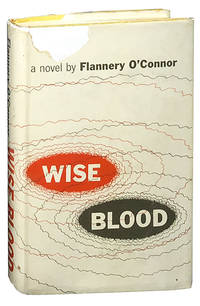 Wise Blood by O'Connor, Flannery - 1952