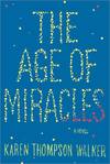 The Age of Miracles: A Novel