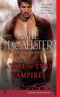 A Tale of Two Vampires (Dark Ones, No. 10) by Macalister, Katie - 2012