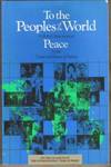 TO THE PEOPLES OF THE WORLD A Baha'I Statement on Peace by Universal House Of Justice - Paperback - First Edition - 1986 - from Riverwood's Books (SKU: 1317)