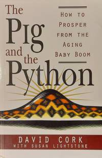 The Pig and the Python: How to Prosper from the Aging Baby Boom