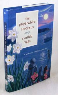 The Paperwhite Narcissus (Martha&#039;s Vineyard Mysteries #5) by Riggs, Cynthia - 2005-05-01