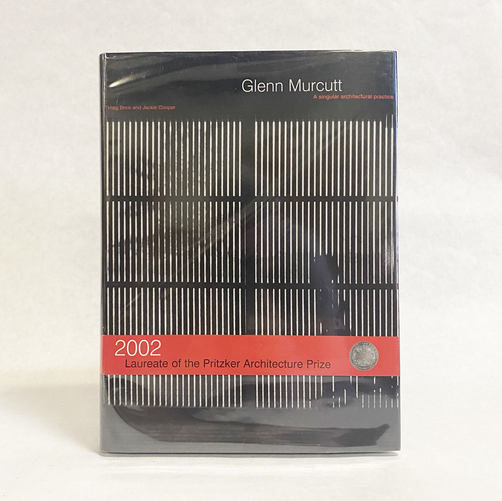 Glenn Murcutt: A Singular Architectural Practice by Murcutt, Glenn