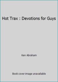 Hot Trax : Devotions for Guys