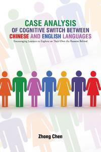 Case Analysis of Cognitive Switch Between Chinese and English Languages: Encouraging Learners to...