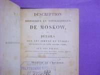 Description Historique Et Topographique De Moskow Ou Details Sur Les Moeurs Et Usages Des Habitans De Cette… by Johann Gottfried (1764-1829) / J. Richter / Johann Gustaf Richter Richter - 1st Edition - 1812 - from Legacy Books II (SKU: 008008)