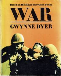 War: Based On The Major Television Series by Dyer Gwynne - 1985