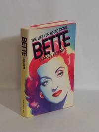 Bette : The Life of Bette Davis by Charles Higham - 1981