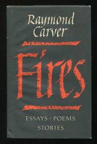 Fires: Essays, Poems, Stories