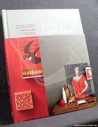 Visual Contrast: The Art of Display and Arrangement by Tim Rundle - 2013