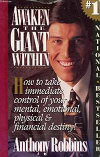 Awaken the Giant Within by Anthony Robbins