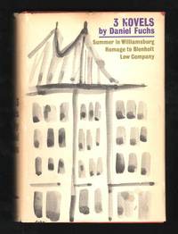 Three Novels: Summer in Williamsburg; Homage to Blenholt; Low Company