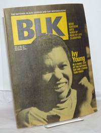 BLK: the national black lesbian and gay newsmagazine, #25, December 1990: Ivy Young by Bell, Alan, editor and publisher, Ivy Young. Mark Haile, M. Corinne Mackey, Perry Watkins, et al - 1990