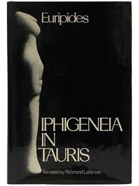 Iphigeneia in Tauris (The Greek Tragedy in New Translations)