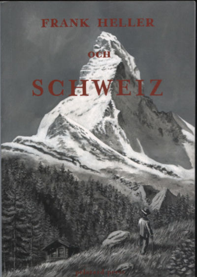 FRANK HELLER OCH SCHWEIZ .