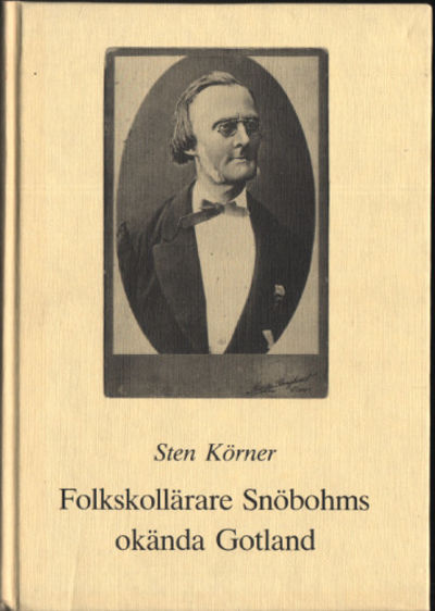 FOLKSKOLLÄRARE SNÖBOHMS OKÄNDA GOTLAND.