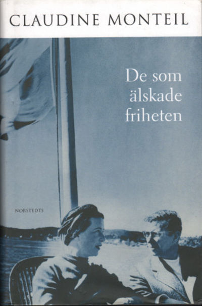 DE SOM ÄLSKADE FRIHETEN. Berättelsen om Jean-Paul…