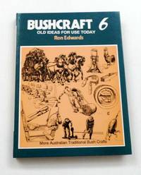 image of Bushcraft 6 Old Ideas for Use Today