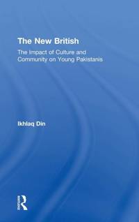 The New British: The Impact of Culture and Community on Young Pakistanis