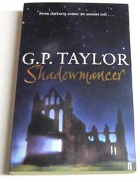 Shadowmancer by G. P Taylor - Paperback - Signed First Edition - 2003 - from Squid Ink Books (SKU: ABE-367305832)