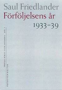 Förföljelsens år 1933-39. Tredje riket och…