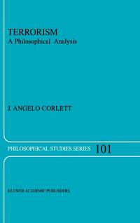 Terrorism : A Philosophical Analysis