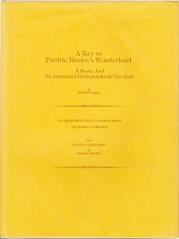 A Key to Fredric Brown's Wonderland - A Study and An Annotated Bibliographical Checklist
