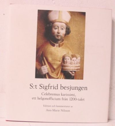 S:t Sigfrid besjungen. Celebremus karissimi, ett…