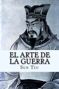 El Arte de la Guerra (Spanish Edition) by Tzu, Sun