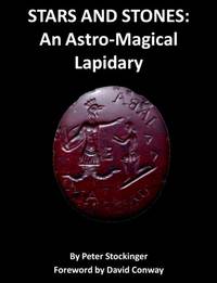 STARS AND STONES: An Astro-Magical Lapidary