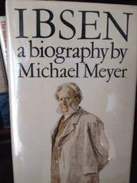 image of Ibsen: A Biography
