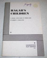Hagar's Children: A Drama with Music in Three Acts