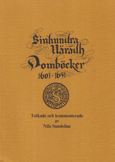 Sjuhundra härads domböcker 1601-1651. Tolkade och…