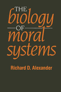 The Biology of Moral Systems