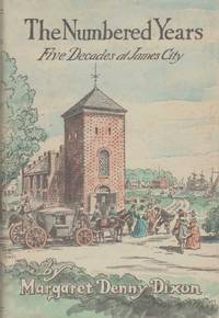 cover of THE NUMBERED YEARS Five Decades At James City
