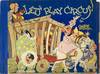 Let's Play Circus! Another Peek-A-Boo Book by Carrie Dudley, Performers-Us Kids. Ringmaster-Gordon Volland, Jr.